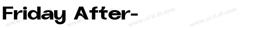 Friday After字体转换